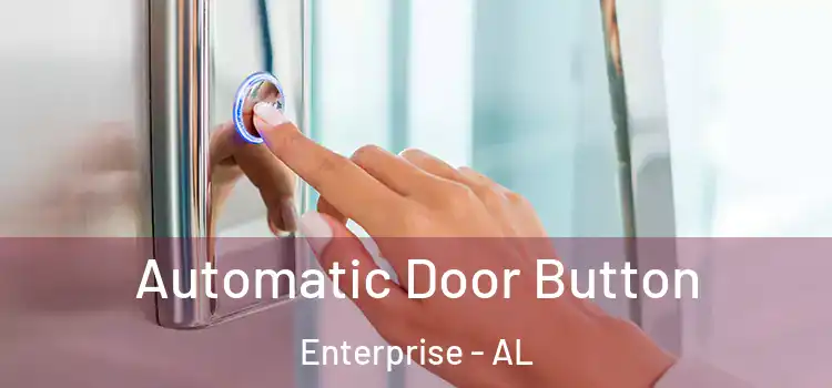 Automatic Door Button Enterprise - AL