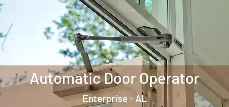 Automatic Door Operator Enterprise - AL