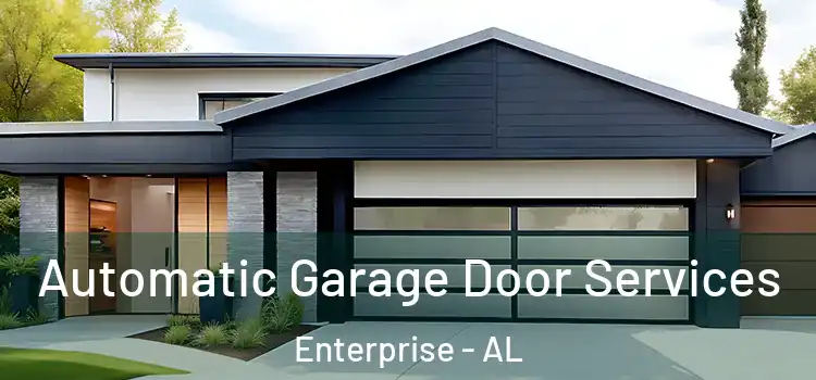  Automatic Garage Door Services Enterprise - AL