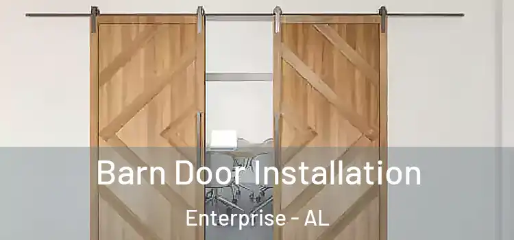 Barn Door Installation Enterprise - AL