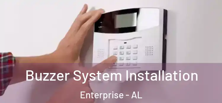 Buzzer System Installation Enterprise - AL