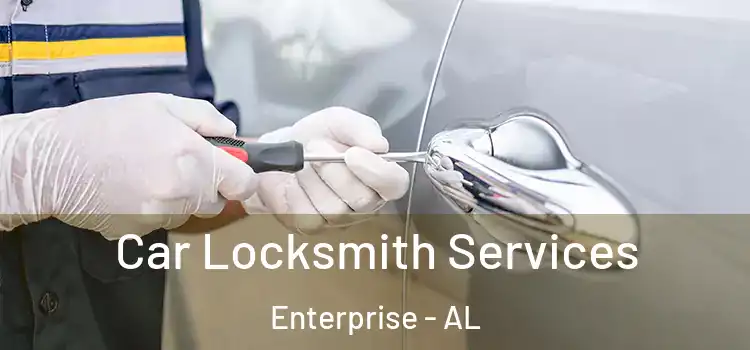 Car Locksmith Services Enterprise - AL