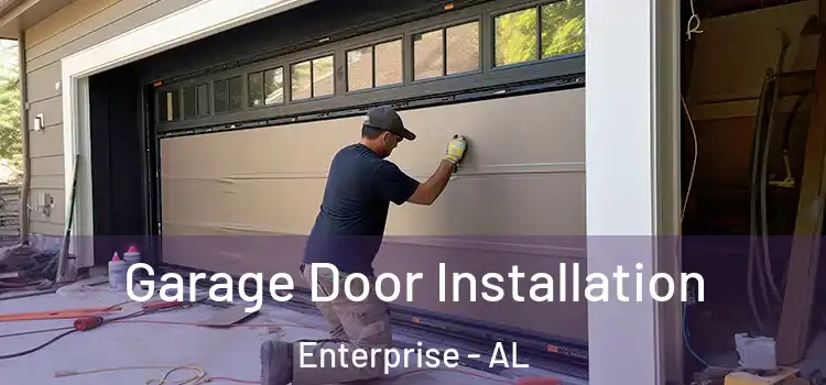  Garage Door Installation Enterprise - AL