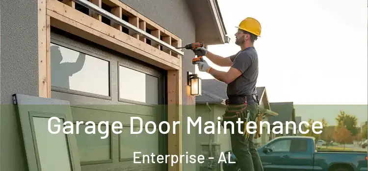 Garage Door Maintenance Enterprise - AL