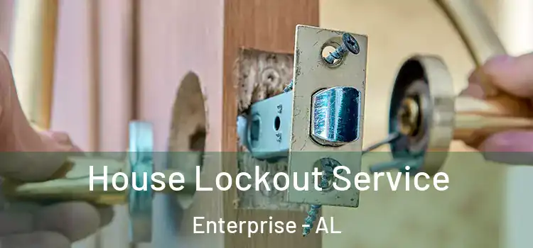  House Lockout Service Enterprise - AL