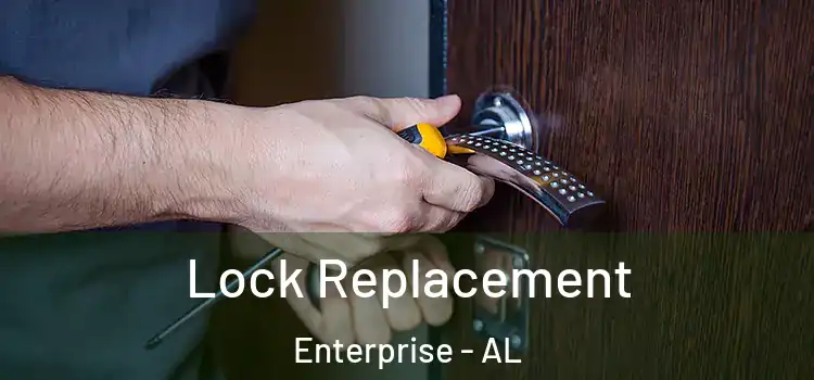 Lock Replacement Enterprise - AL
