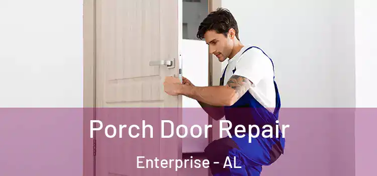  Porch Door Repair Enterprise - AL